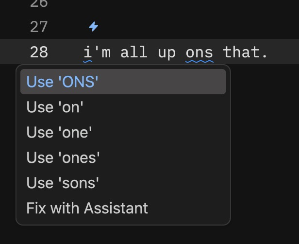 screenshot of zed showcasing ltex's spell check functionality, with suggestions for fixing the "ons" in the sentence "i'm all up ons that."