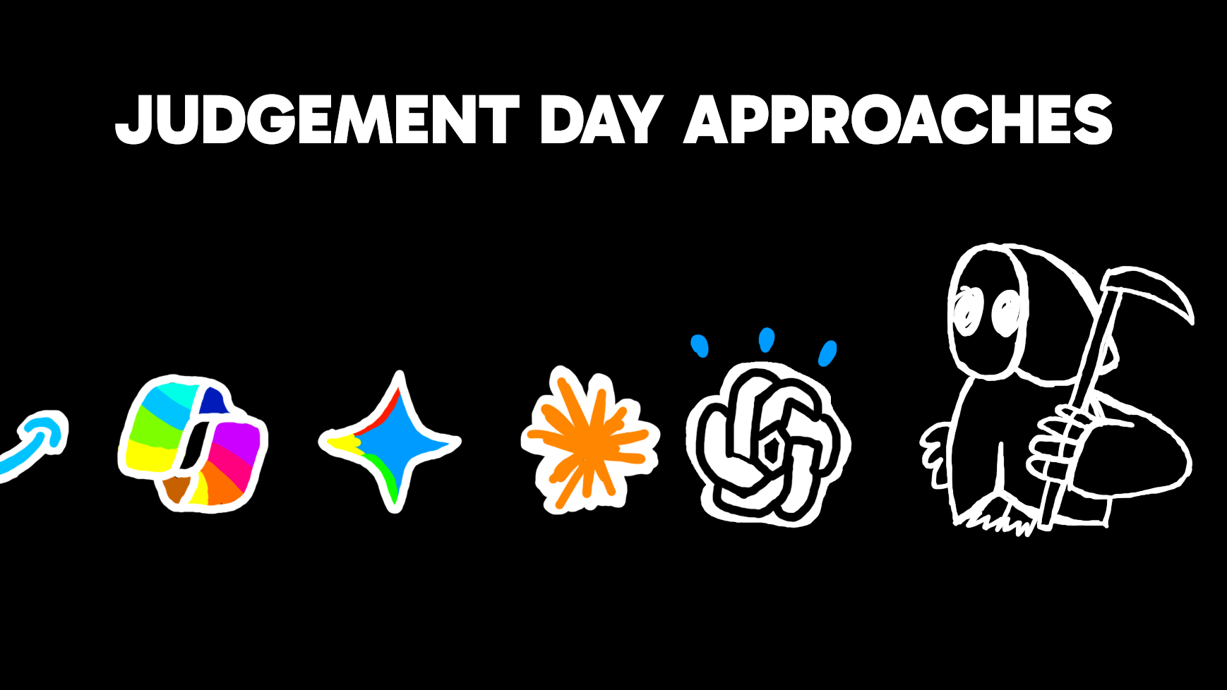 a drawing of the grim reaper at the end of a line of chatbot logos, with the text "judgement day approaches" typed above