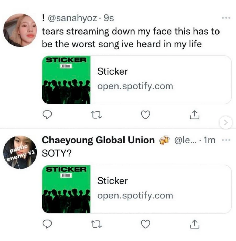 screenshot of twitter users reacting to nct 127's controversial song, sticker. the first tweet says: tears streaming down my face this has to be the worst song ive heard in my life. the second tweet says: SOTY?. the most accurate representation of my life as an iceage fan since their early career when they had a niche cult following and less than 1000 followers on instagram. i've suffered immensely in this time.