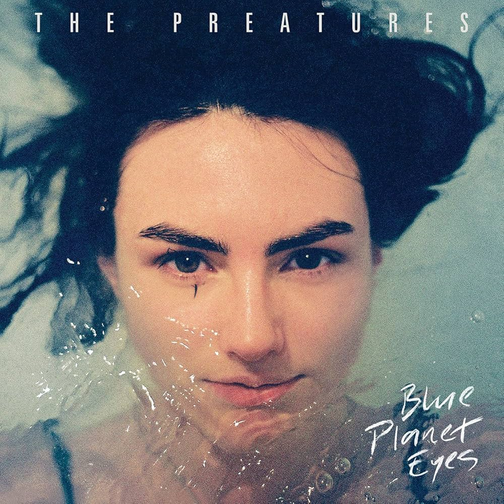 album cover for blue planet eyes by the preatures