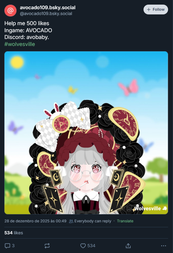avocado109.bsky.social
‪@avocado109.bsky.social‬
Help me 500 likes
Ingame: AVOCADO
Discord: avobaby.
#wolvesville
drawing attached from wolvesville game
28 de dezembro de 2025 às 00:49
Everybody can reply
534 likes
3 replies






