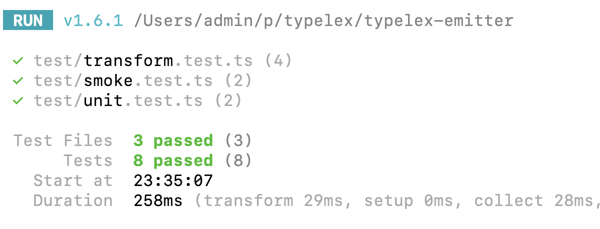  ✓ test/transform.test.ts (4)
 ✓ test/smoke.test.ts (2)
 ✓ test/unit.test.ts (2)

 Test Files  3 passed (3)
      Tests  8 passed (8)
   Start at  23:35:07

