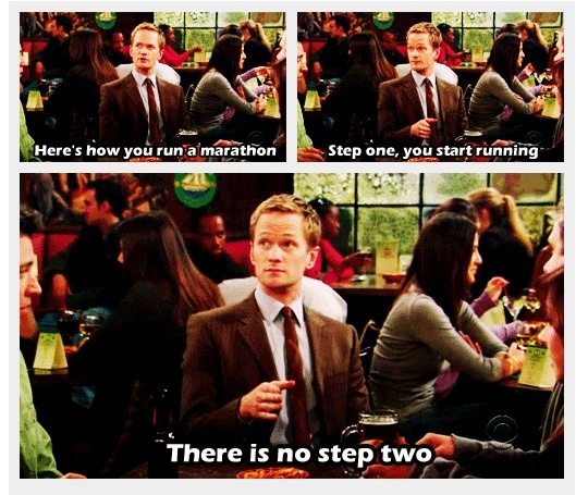 Barney Stinson explaining how to run a marathon