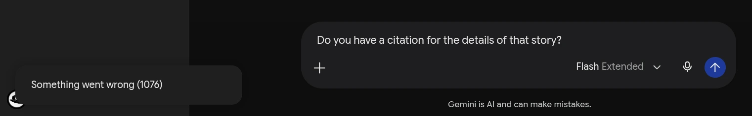 Asking "Do you have a citation for the details of that story?" yields the error "Something went wrong (1076)".
